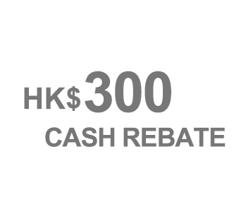 HK$300 Cash Rebate