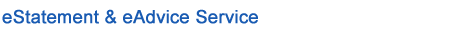 eStatement & eAdvice Service